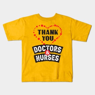 Thank You Doctors And Nurses Perfect Gift Kids T-Shirt